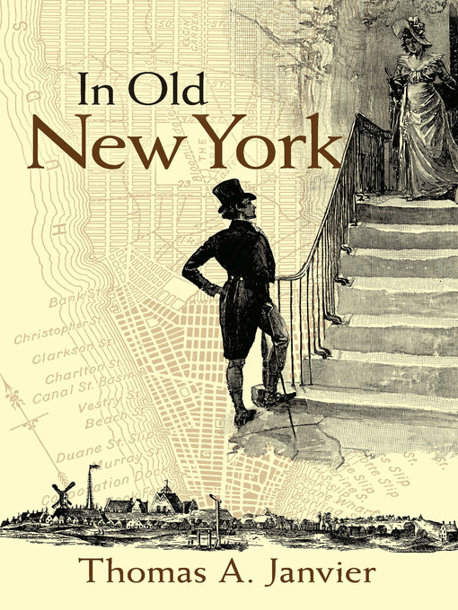 Title details for In Old New York by Thomas A. Janvier - Available